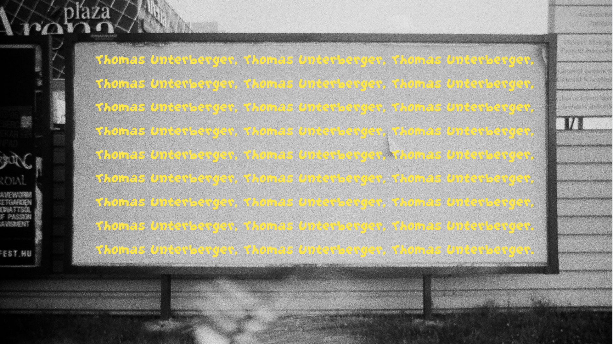 Thomas Unterberger Plakatwand